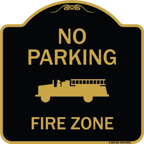 Signmission Designer Series-No Parking Fire Zone With Fire Truck Graphic, 18" x 18", BG-1818-9951 A-DES-BG-1818-9951 - main